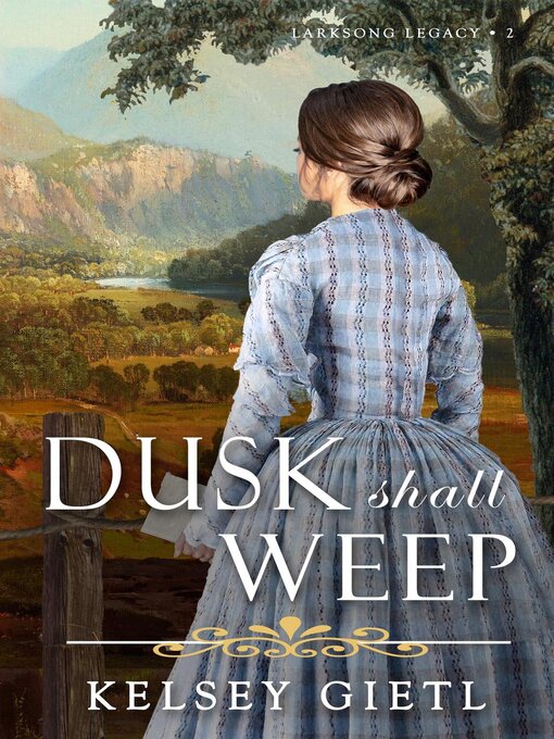 Title details for Dusk Shall Weep by Kelsey Gietl - Available